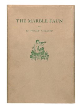 The Marble Faun by William Cuthbert Faulkner - 1