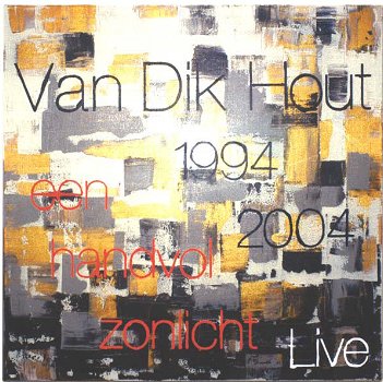 Van Dik Hout – Een Handvol Zonlicht (CD & DVD) - 0