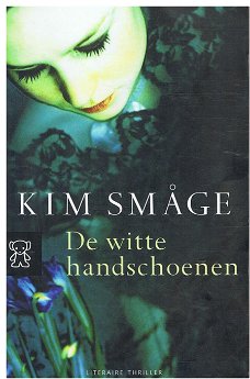 Kim Smage = De witte handschoenen