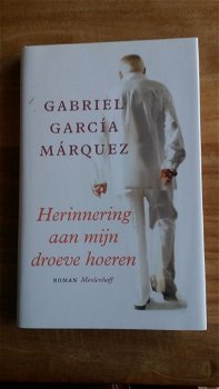 Gabriel Garcia Marquez - Herinneringen Aan Mijn Droeve Hoeren (Hardover/Gebonden) - 0