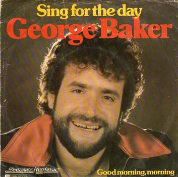 George Baker – Sing For The Day (1979) - 0