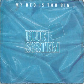 Blue System – My Bed Is Too Big (1988) - 0