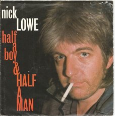 Nick Lowe – Half A Boy And Half A Man (1984)