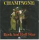 Champagne – Rock And Roll Star (1976) - 0 - Thumbnail