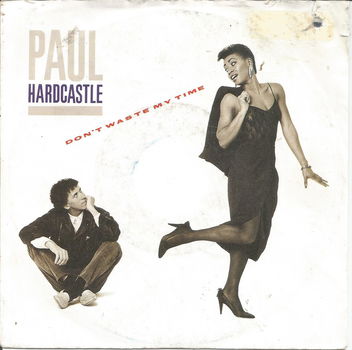 Paul Hardcastle – Don't Waste My Time (1985) - 0