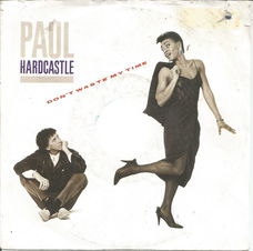 Paul Hardcastle – Don't Waste My Time (1985)