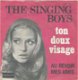 The Singing Boys – Ton Doux Visage (1968) - 0 - Thumbnail