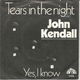 John Kendall – Tears In The Nightt (1981) - 0 - Thumbnail