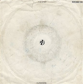 PIL – This Is Not A Love Song (1983) - 0