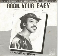 Julius Green – Rock Your Baby (Special Remake 1982)