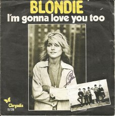 Blondie ‎– I'm Gonna Love You Too (1978)