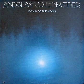 LP - Andreas Vollenweider - Down to the moon - 0