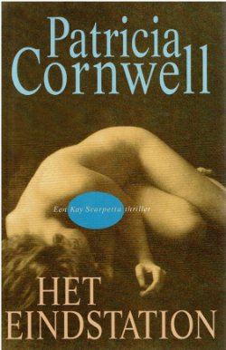 Patricia Cornwell = Het eindstation