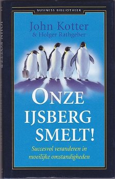 John Kotter, H. Rathgeber: Onze ijsberg smelt! - 0