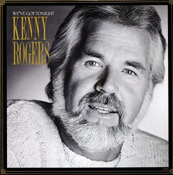 LP - Kenny Rogers - We've got tonight - 0