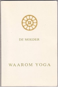 De Moeder: Waarom yoga - 0