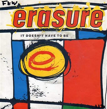 Erasure – It Doesn't Have To Be (1987) - 0