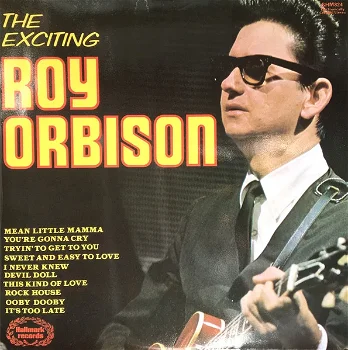 LP - Roy Orbison - The exiting Roy Orbison - USA pressing - 0