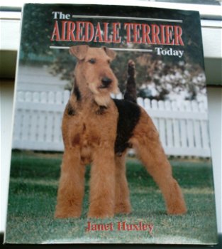 The Airedale terrier today. Janet Huxley.ISBN 1860541429. - 0