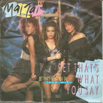 Mai Tai – Bet That's What You Say (1987) - 0