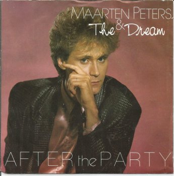 Maarten Peters & The Dream – After The Party (1986) - 0