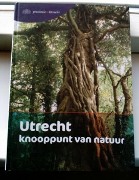 Utrecht: knooppunt van natuur.Siebelink ISBN 9789081154116. - 0
