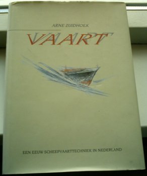 Een eeuw scheepvaarttechniek in Nederland.Arne Zuidhoek. - 0