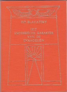 H.P. Blavatsky: Het esoterische karakter van de evangeliën