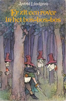 Astrid Lindgren: Er zit een rover in het bos-bos-bos - 0