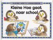 Kleine Hoe gaat naar school - 0 - Thumbnail