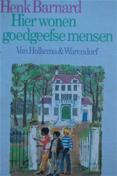 Henk Barnard: Hier wonen goedgeefse mensen - 0