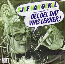 Sjef van Oekel – Oei, Oei, Dat Was Lekker! (1979)