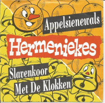 Hermeniekes – Appelsienewals / Slavenkoor Met De Klokken (1992) - 0