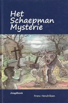 HET SCHAEPMAN MYSTERIE - Frans Hendriksen - GESIGNEERD - 0