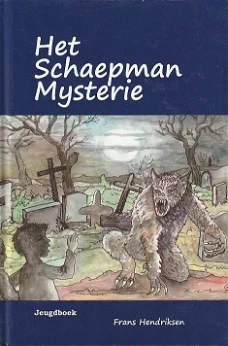 HET SCHAEPMAN MYSTERIE - Frans Hendriksen - GESIGNEERD