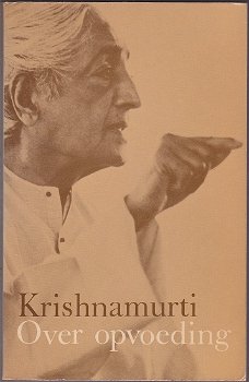 J. Krishnamurti: Over opvoeding