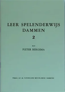 Leer Spelenderwijs Dammen, Deel 2 - P. Bergsma - Niveau 2