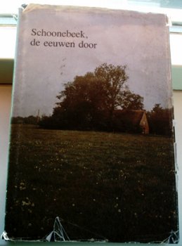 Schoonebeek, de eeuwen door. H.D. Minderhoud. - 0