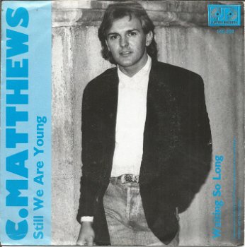 C. Matthews – Still We Are Young (1987) - 0