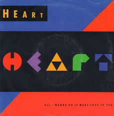 Heart – All I Wanna Do Is Make Love To You (1990)