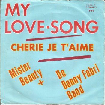 Mister Beauty + De Danny Fabri Band – My Lovesong - 0