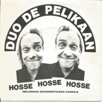 Duo De Pelikaan – Hosse Hosse Hosse (1990) - 0