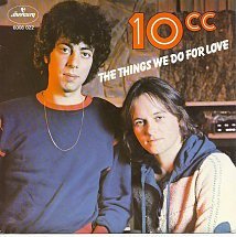10cc – The Things We Do For Love (1976)