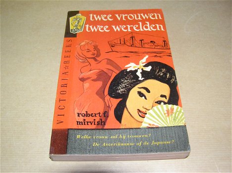 Twee vrouwen, twee werelden-Robert F. Mirvish - 0