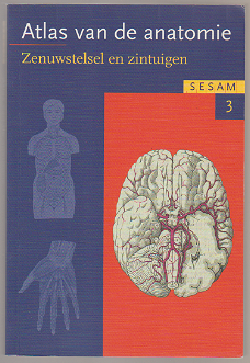 Werner Kahle, M. Frotscher: Sesam Atlas vd anatomie (3) - Zenuwstelsel en zintuigen