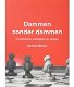 Dammen Zonder Dammen - Gerhard Bakker - 0 - Thumbnail