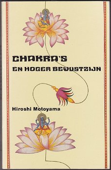 Hiroshi Motoyama: Chakra's en hoger bewustzijn