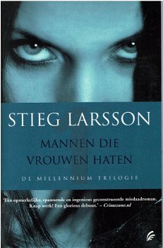 Stieg Larsson = Mannen die vrouwen haten - Millenium 1 - 0
