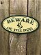 Bordje metaal-BEWARE OF THE DOG,hier waak ik , deur - 1 - Thumbnail