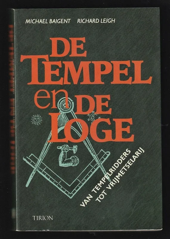 DE TEMPEL EN DE LOGE, tempelridders en vrijmetselaars - nr. 1